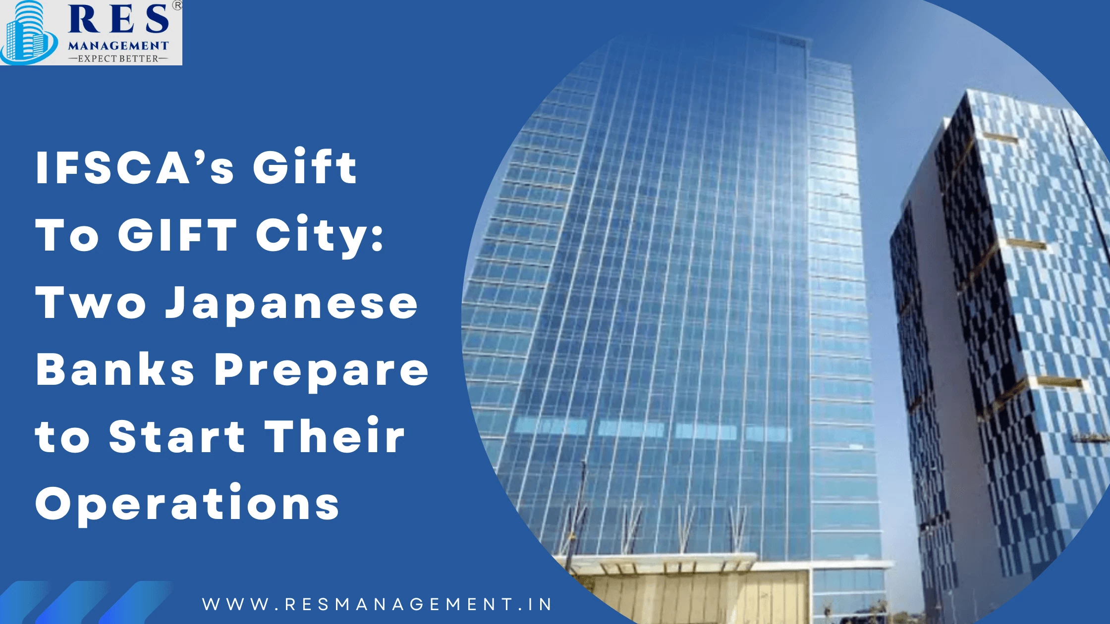IFSCA’s Gift To GIFT City: Two Japanese Banks Prepare to Start Their Operations